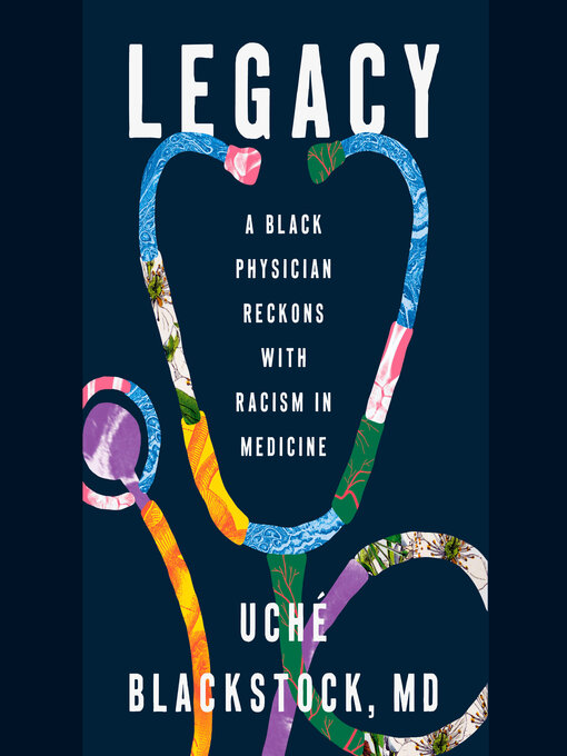 Title details for Legacy by Uché Blackstock, MD - Available